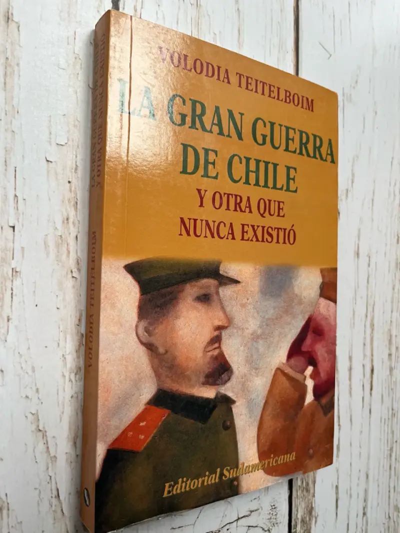 Libro La Gran Guerra De Chile Volodia Teitelboim - 2