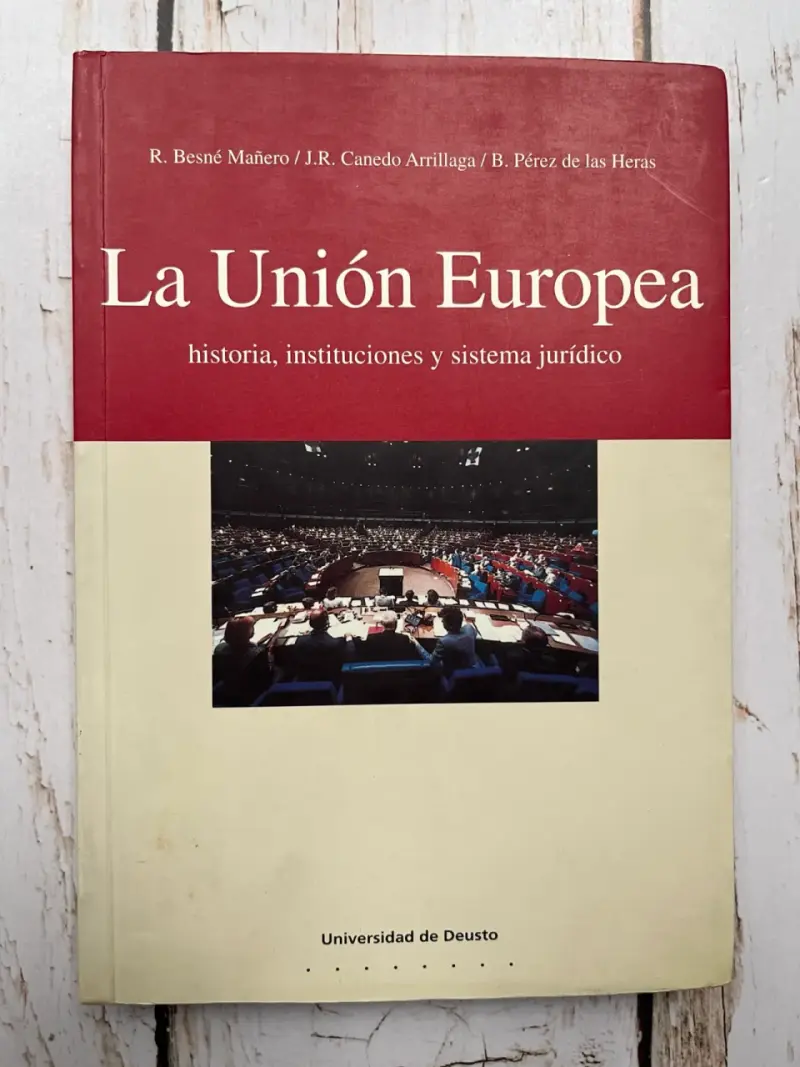 La Unión Europea Historia y Sistema Jurídico - 1
