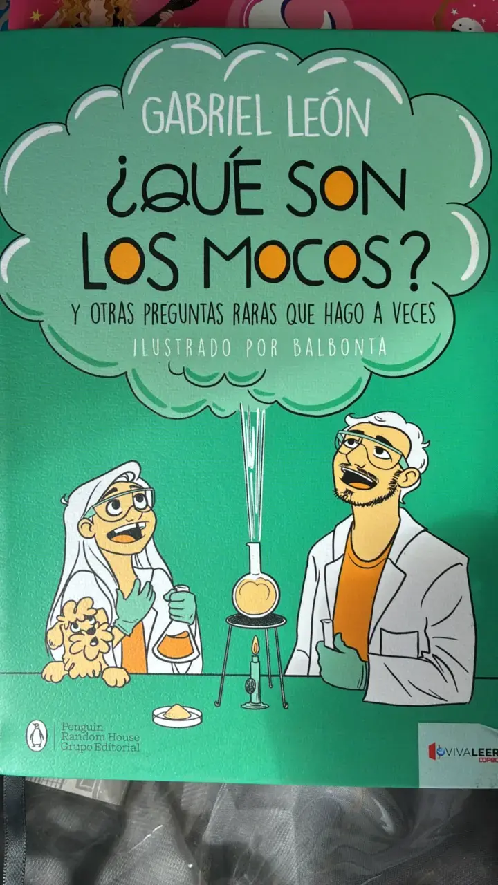 Libro ¿Qué Son Los Mocos? de Gabriel León - 1