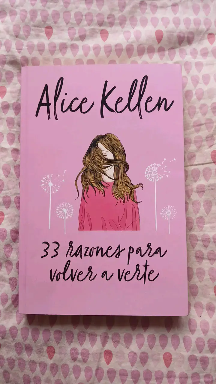 Libro '33 Razones Para Volver a Verte' de Alice Kellen - 1