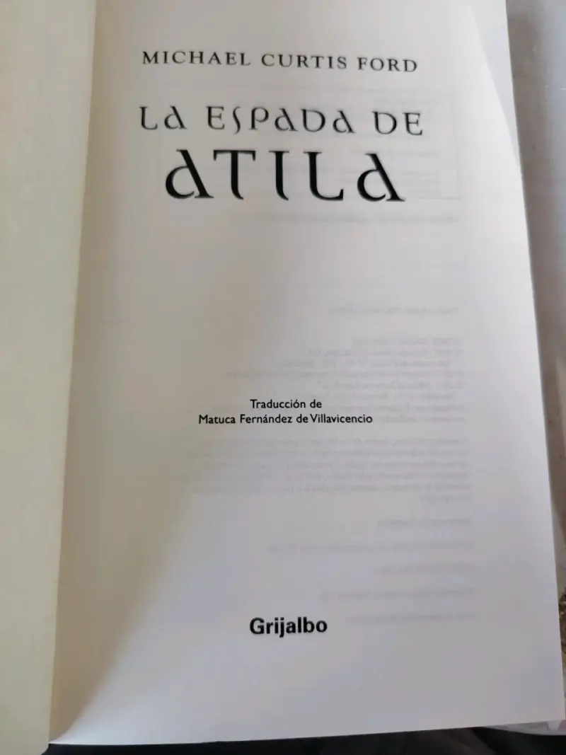 Libro 'La Espada de Atila' de Michael Curtis Ford - 1