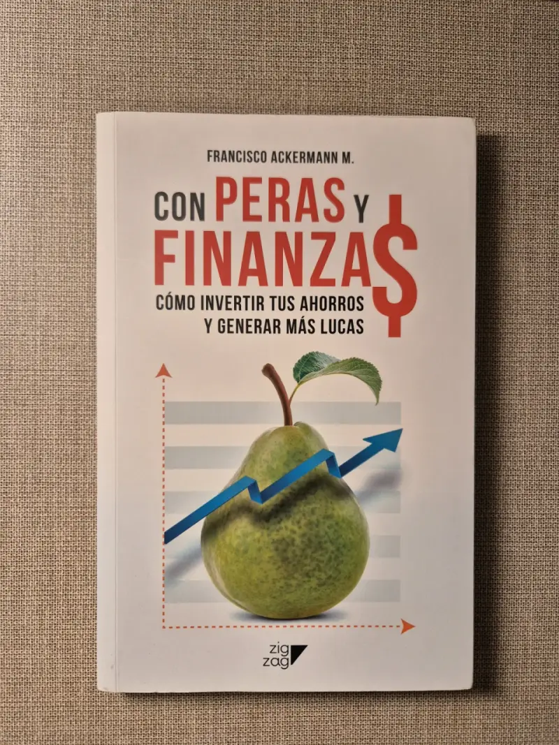 Libro Con Peras y Finanzas de Francisco Ackermann - 1