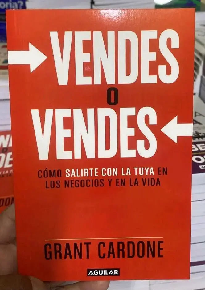 Libro 'Vendes o Vendes' de Grant Cardone