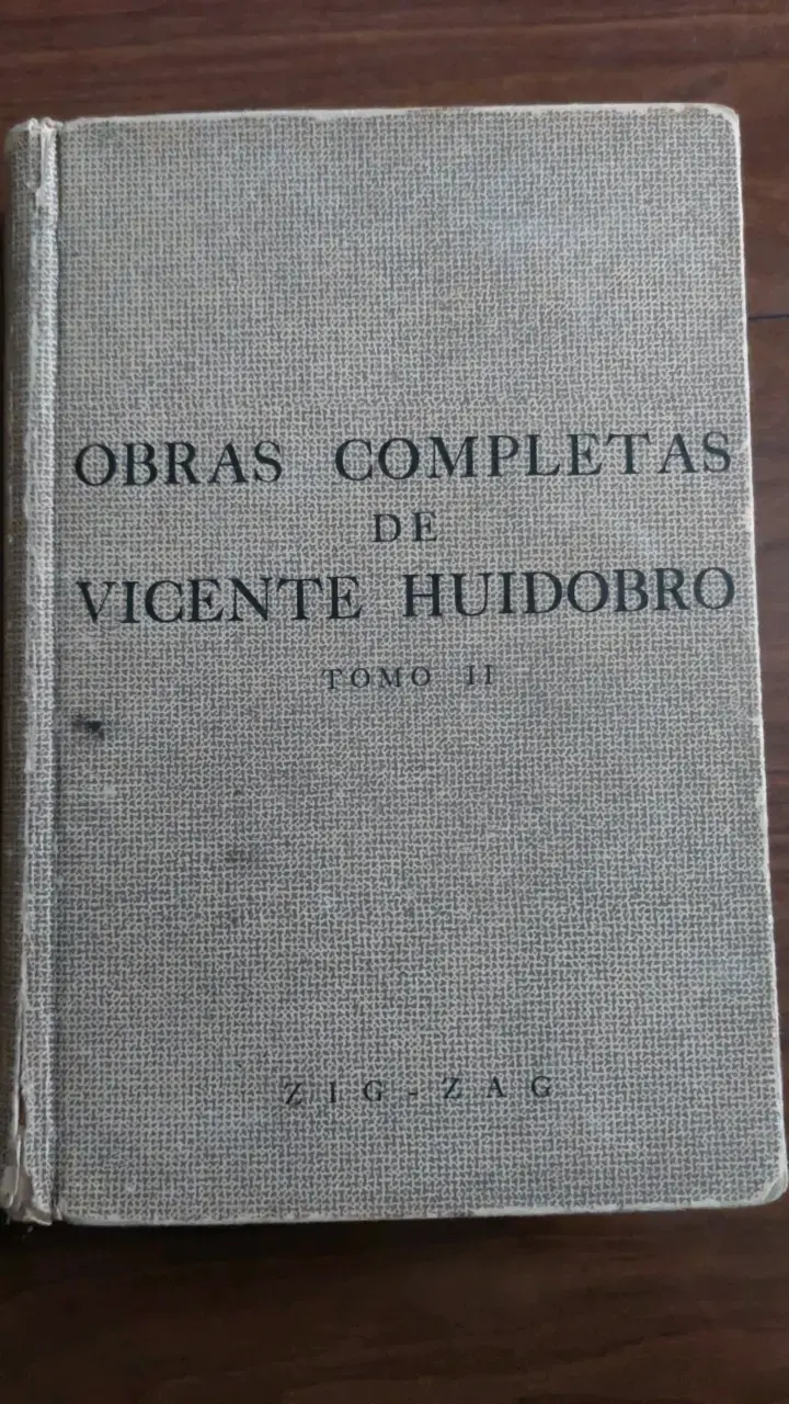 Obras Completas de Vicente Huidobro Tomo II - 1