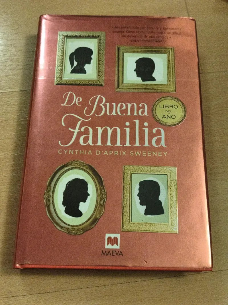 'De Buena Familia' de Cynthia D'Aprix Sweeney