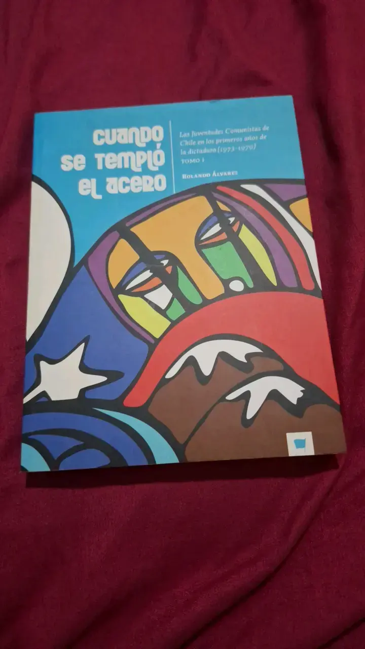 Libro 'Cuando se templó el acero' de Rolando Álvarez - 1