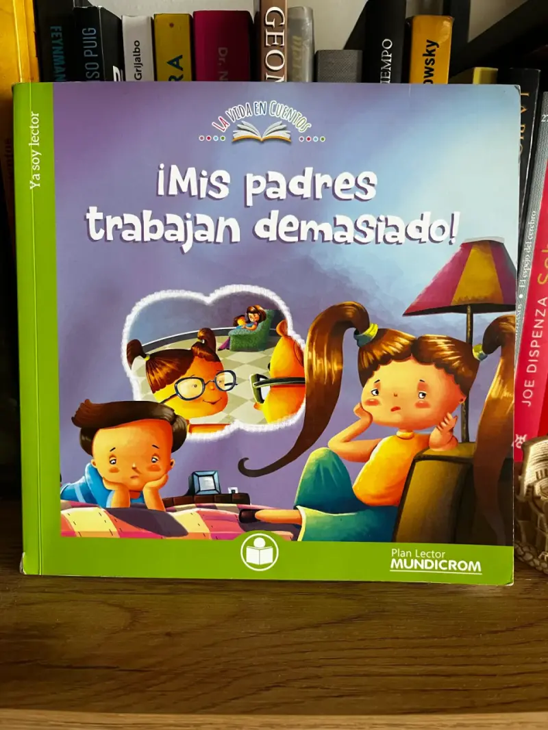 Libro infantil Mis padres trabajan demasiado - 1