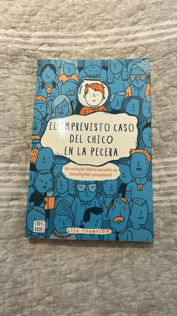 Libro El Imprevisto Caso Del Chico En La Pecera de Lisa Thompson - 1