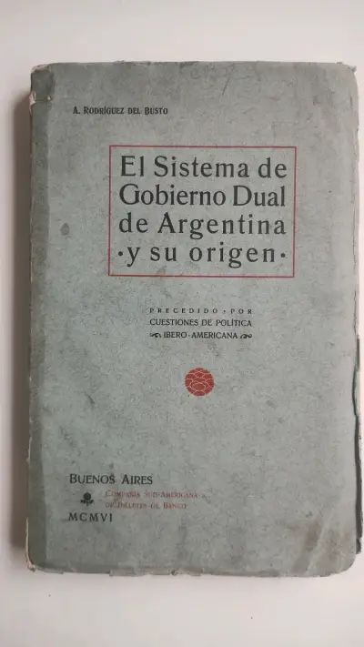 Libro antiguo 'El Sistema de Gobierno Dual de Argentina' - miniatura 1