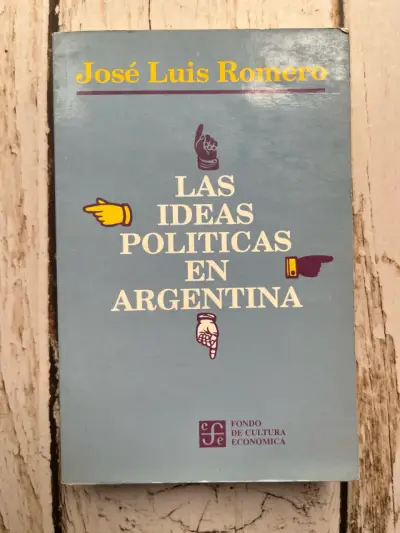 Las Ideas Políticas en Argentina de José Lu - miniatura 1