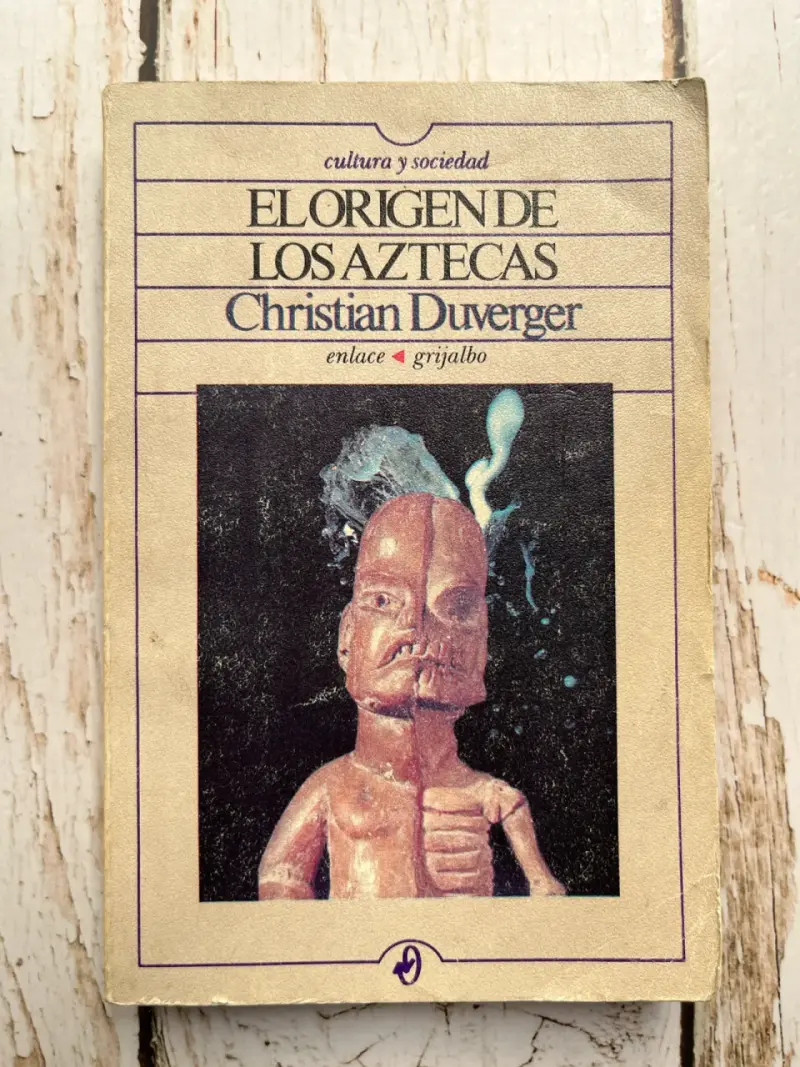 'El Origen de los Aztecas' de Christian Duverger - 1