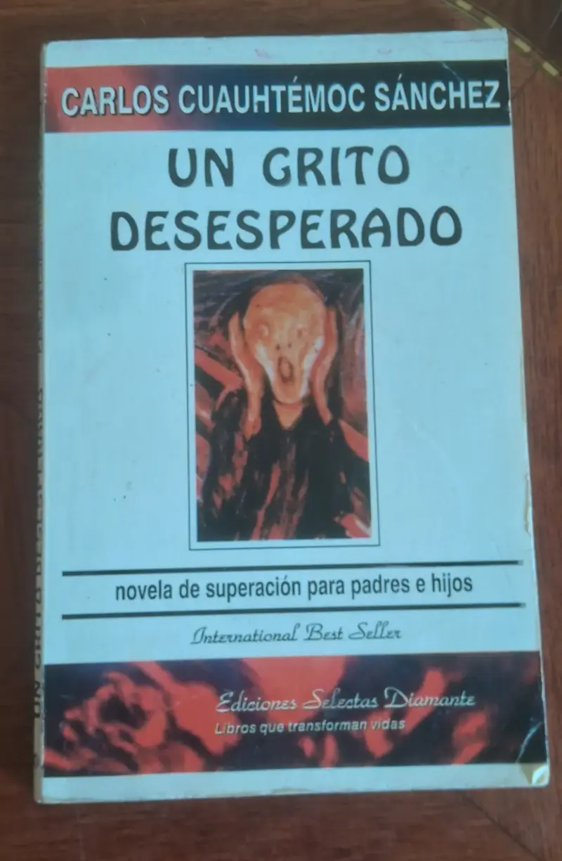 Libro Un Grito Desesperado de Carlos Cuauhtémoc Sánchez