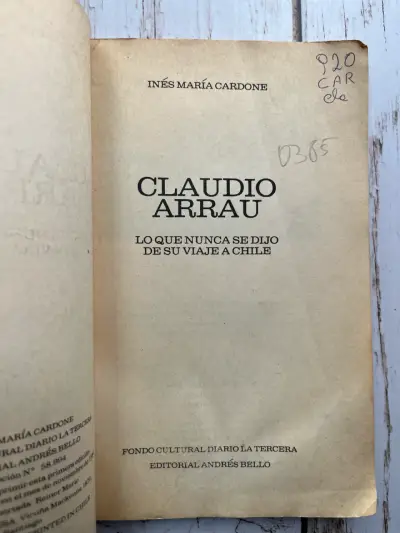 'Claudio Arrau: Lo Que Nunca Se Dijo De Su Vi - miniatura 2