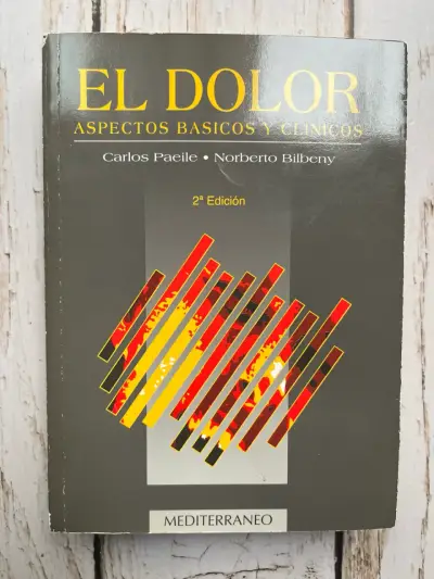 El Dolor Aspectos Básicos y Clínicos / Carlos P - miniatura 1