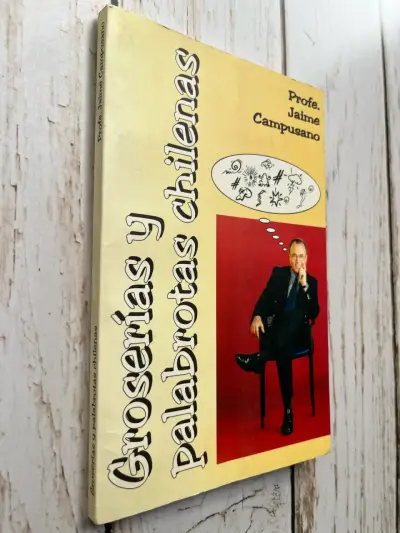 Groserías y Palabrotas Chilenas de Jaime Campusano - miniatura 2