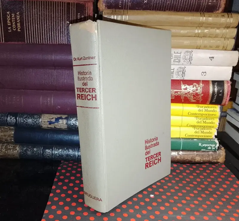 Libro Historia Ilustrada del Tercer Reich de Kurt Zentner - 1