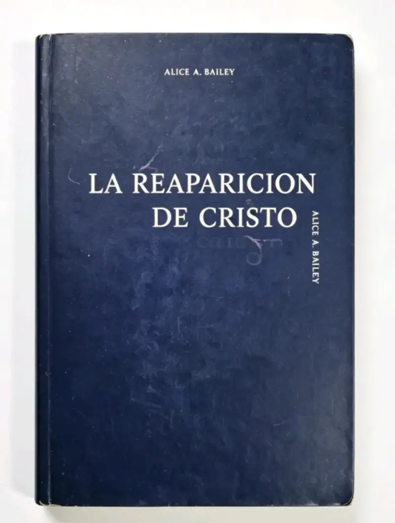 Libro 'La Reaparición de Cristo' de Alice A. Bailey