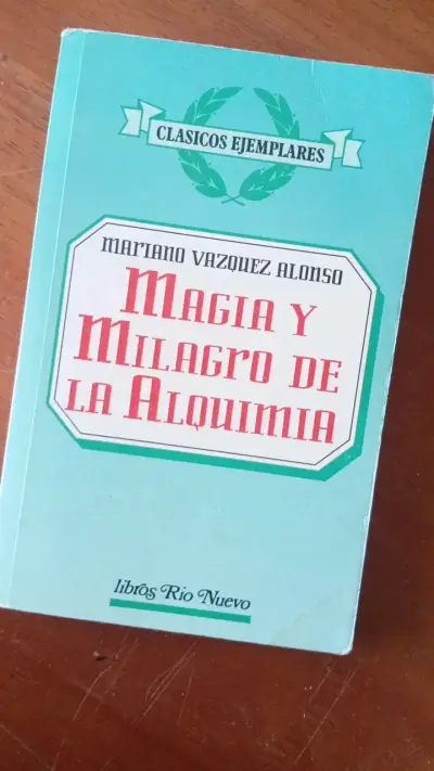 Libro Magia y Milagro de la Alquimia de Mariano Vázquez Alonso - miniatura 1