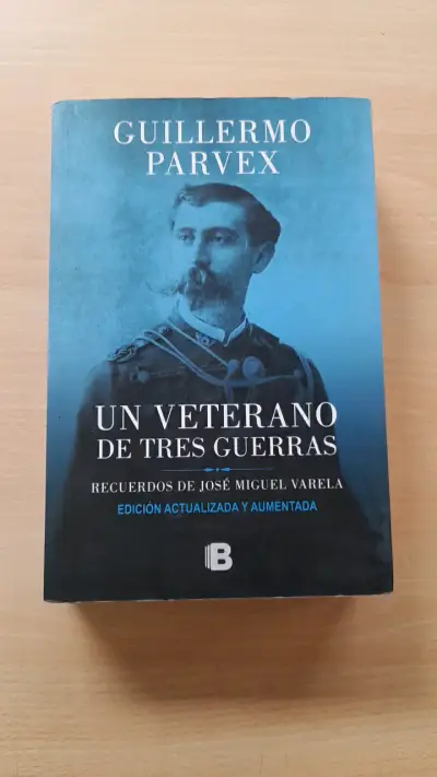 Un Veterano De Tres Guerras de Guillermo Parv - miniatura 1