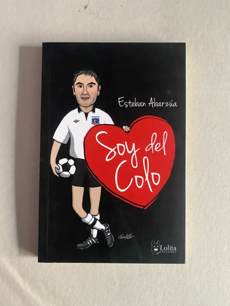 Libro 'Soy del Colo' de Esteban Abarzúa - 1