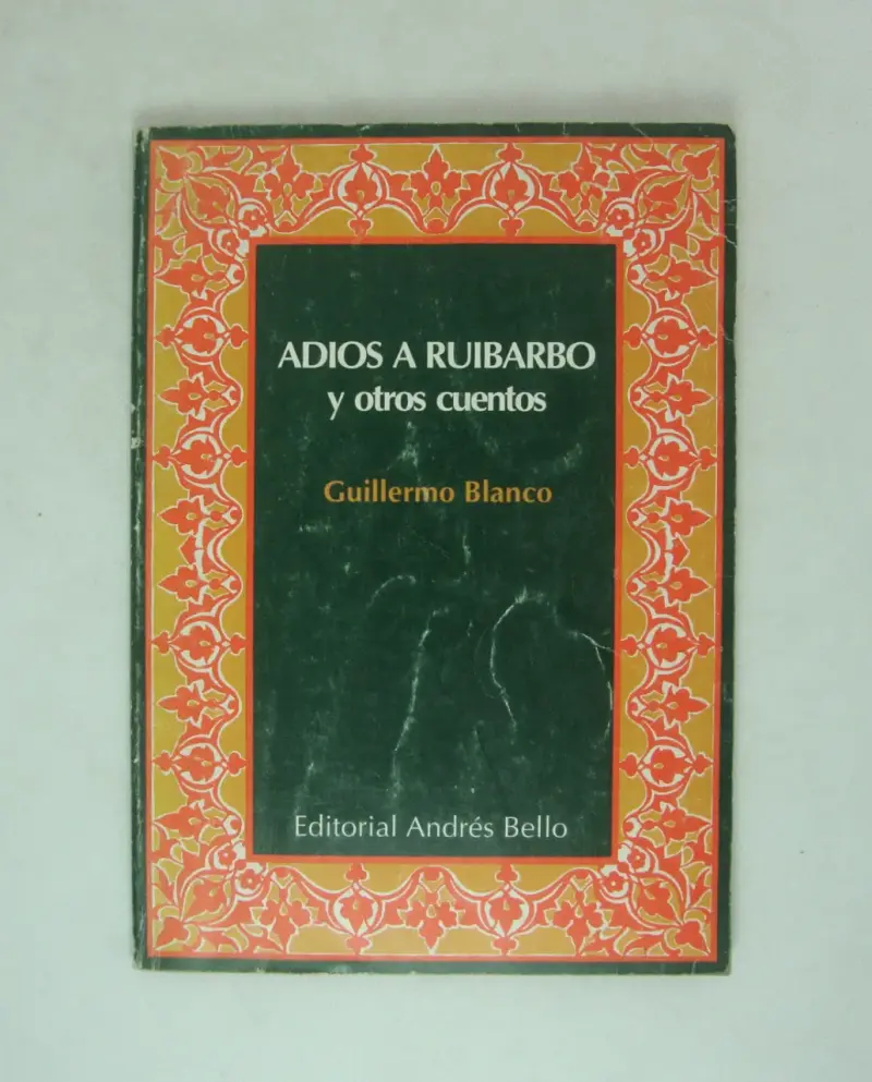 Libro 'Adiós a Ruibarbo y Otros Cuentos' de Guillermo Blanco - 1