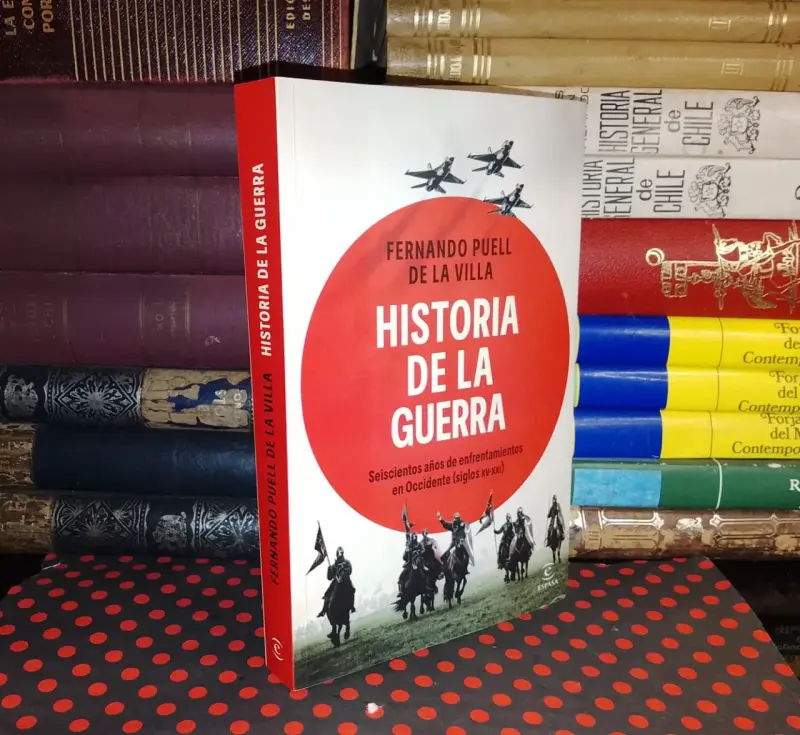 Historia De La Guerra - Fernando Puell de la Villa - 1