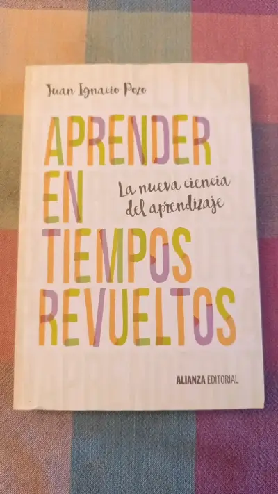 Aprender en Tiempos Revueltos de Juan Ignacio - miniatura 1
