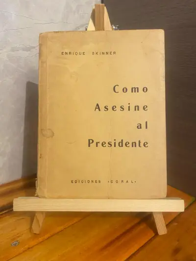Libro 'Como Asesiné al Presidente' de Enrique Skinner - miniatura 1