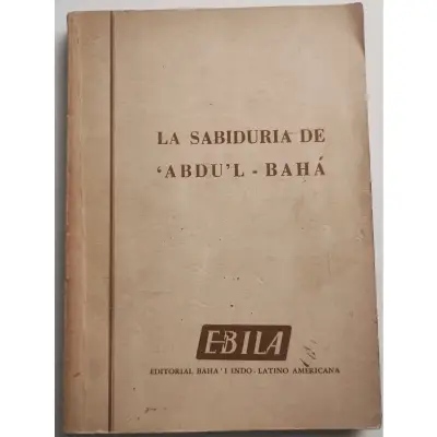 Libro 'La Sabiduría de 'Abdu'l-Bahá' Bahaísmo - miniatura 1