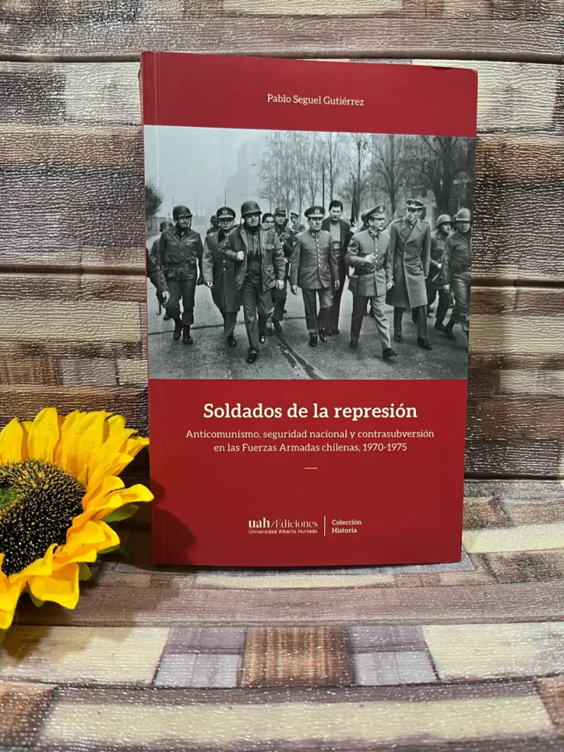 Libro 'Soldados de la represión' de Pablo Seguel Gutiérrez