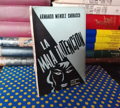 La Mala Intención - Armando Mendez Carrasco - miniatura 1