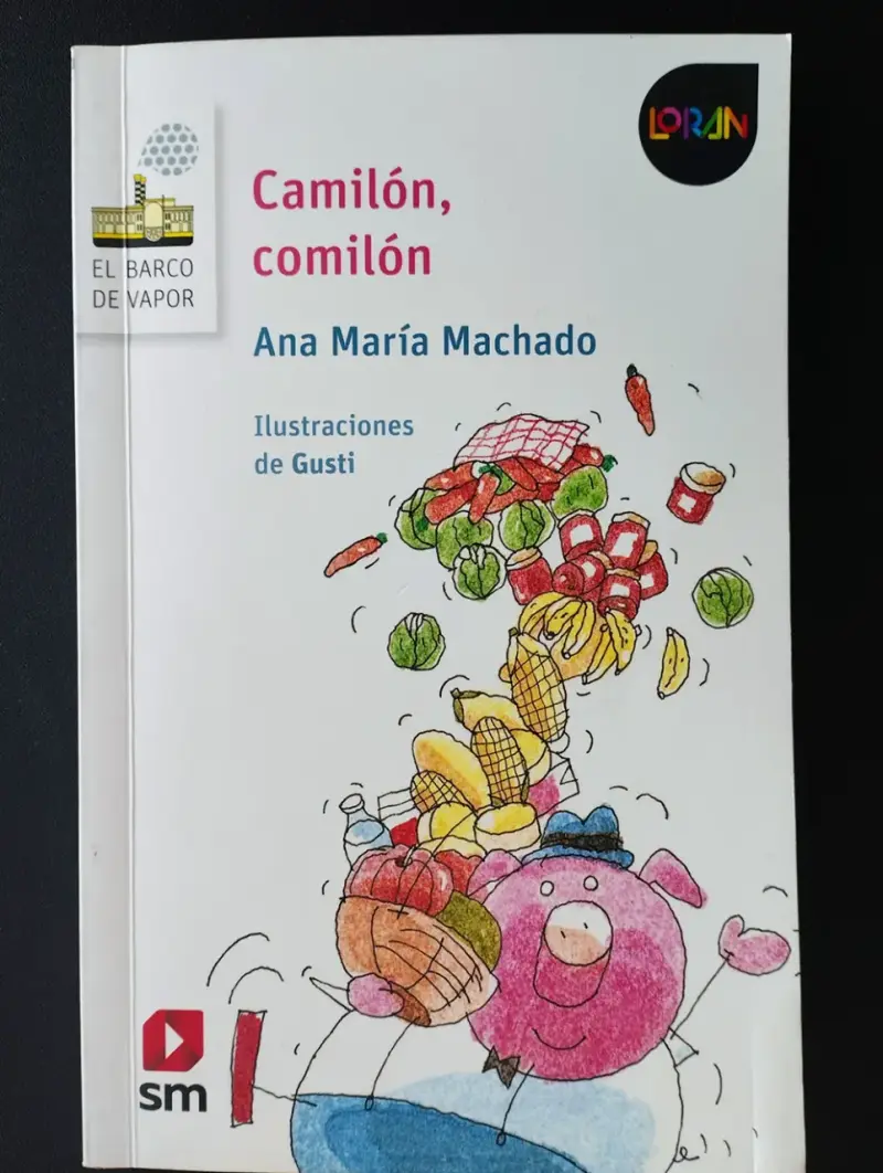 Libro infantil 'Camilón, comilón' de Ana María Machado