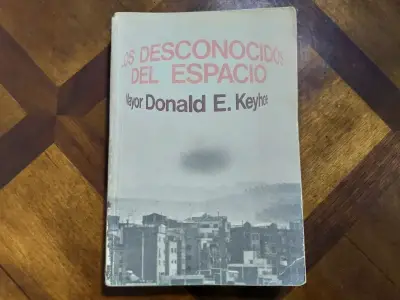 Los Desconocidos del Espacio de Donald E. Keyhoe - miniatura 1
