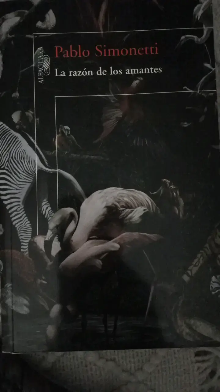 Libro 'La razón de los amantes' de Pablo Simonetti - 1