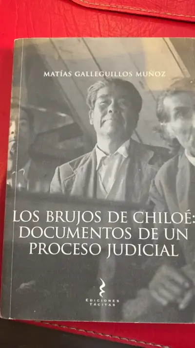 Libro Los Brujos de Chiloé: Documentos de un Proceso Judicial - miniatura 1