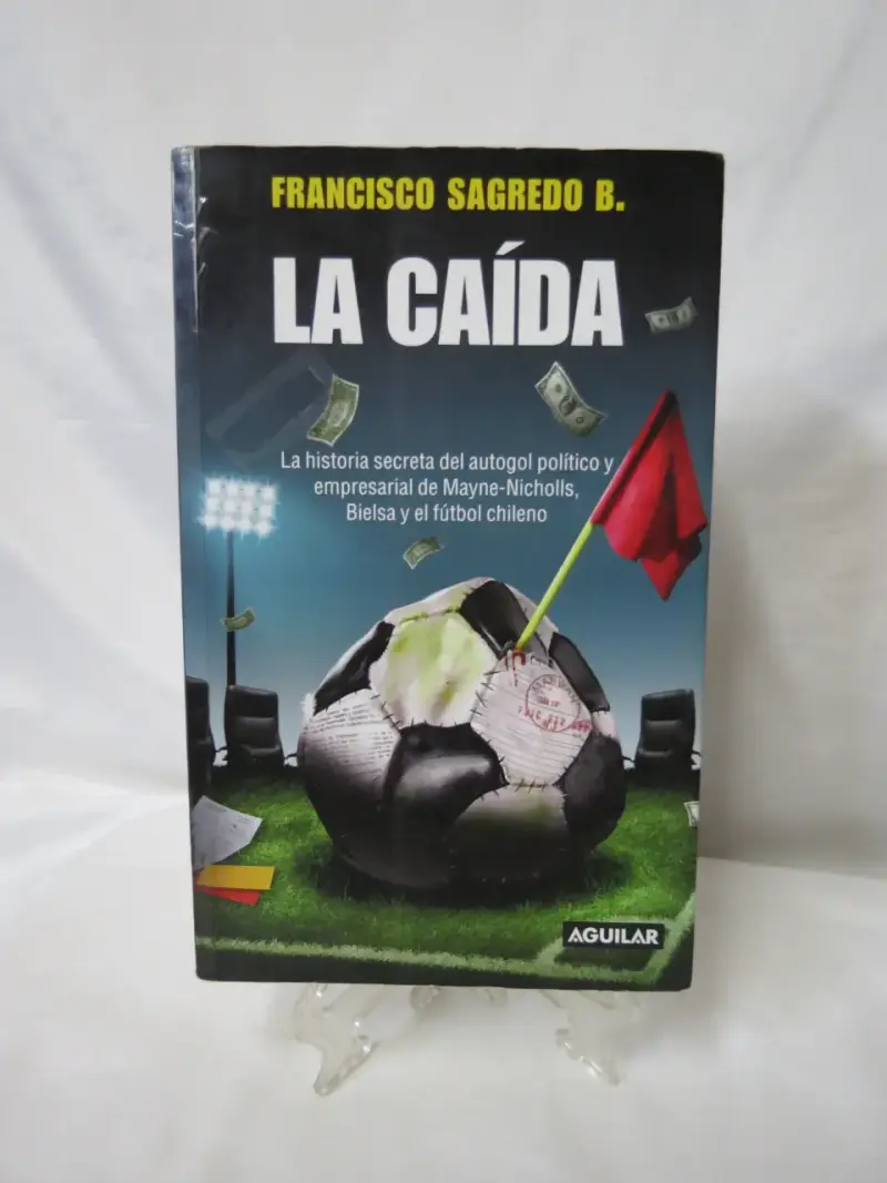 Libro de fútbol 'La Caída' de Francisco Sagredo - 1