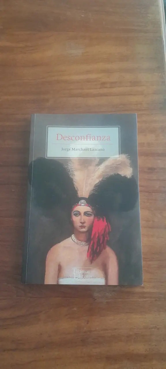 'Desconfianza' de Jorge Marchant Lazcano - 1