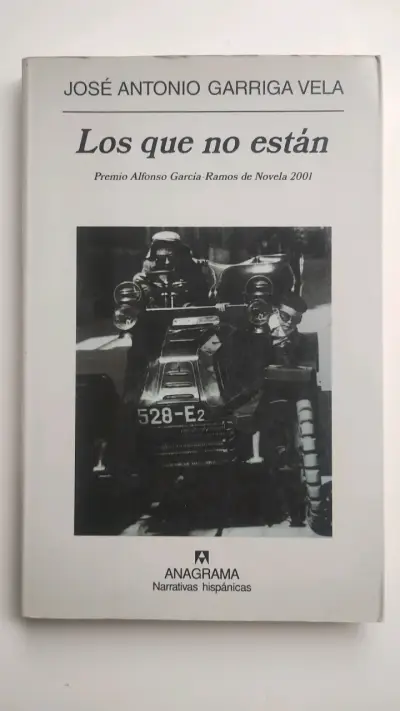 Libro 'Los que no están' de José Antonio Garriga Vela - miniatura 1