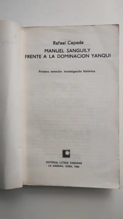 Libro 'Manuel Sanguily Frente a la Dominación Yanqui' de Rafael Cepeda - miniatura 2