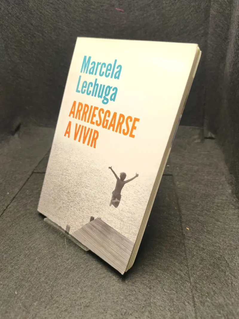 Libro 'Arriesgarse a Vivir' de Marcela Lechuga - 3