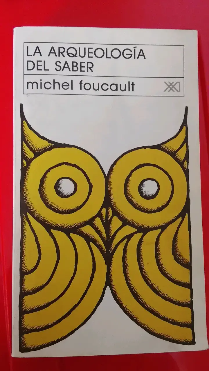 'La Arqueología del Saber' de Michel Foucault - 1