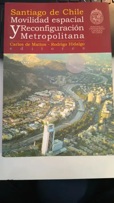 Libro 'Santiago de Chile: Movilidad Espacial y Reconfiguración Metropolitana' - miniatura 1