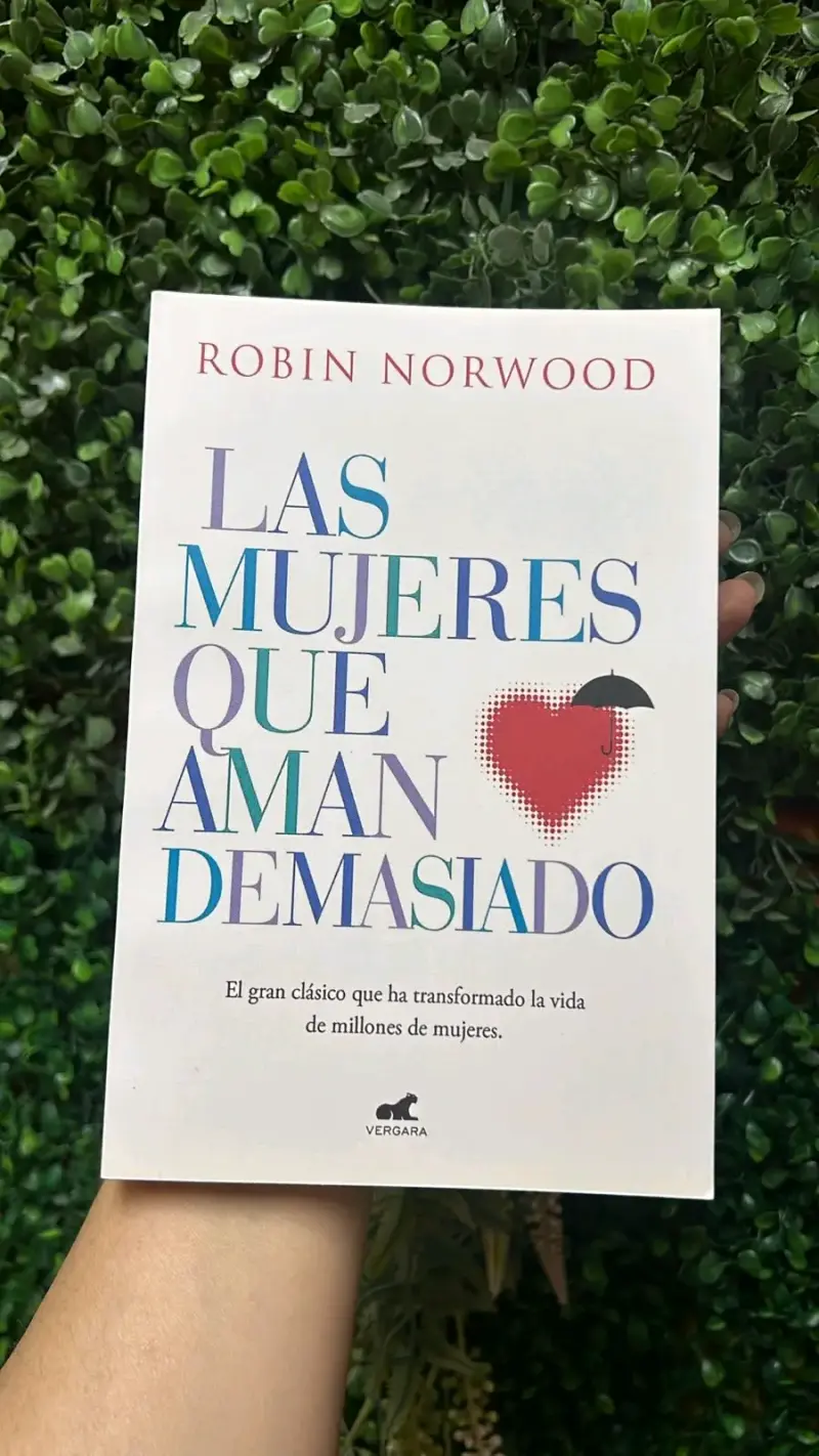 Libro 'Las Mujeres Que Aman Demasiado' de Robin Norwood