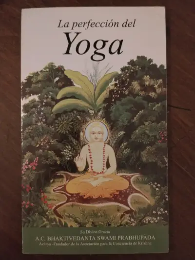 Libro La Perfección del Yoga de A.C. Bhaktivedanta Swami Prabhupada - miniatura 1
