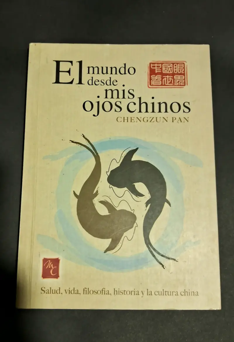 Libro 'El Mundo Desde Mis Ojos Chinos' de Chengzun Pan