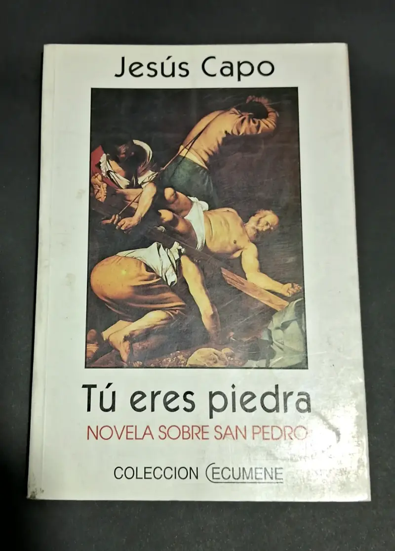 Libro 'Tú eres piedra' de Jesús Capo