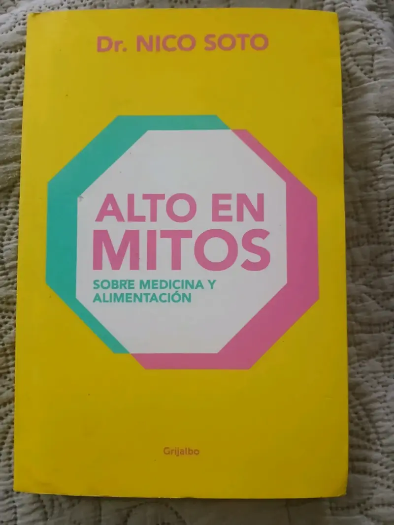 Libro 'Alto en Mitos' de Dr. Nico Soto