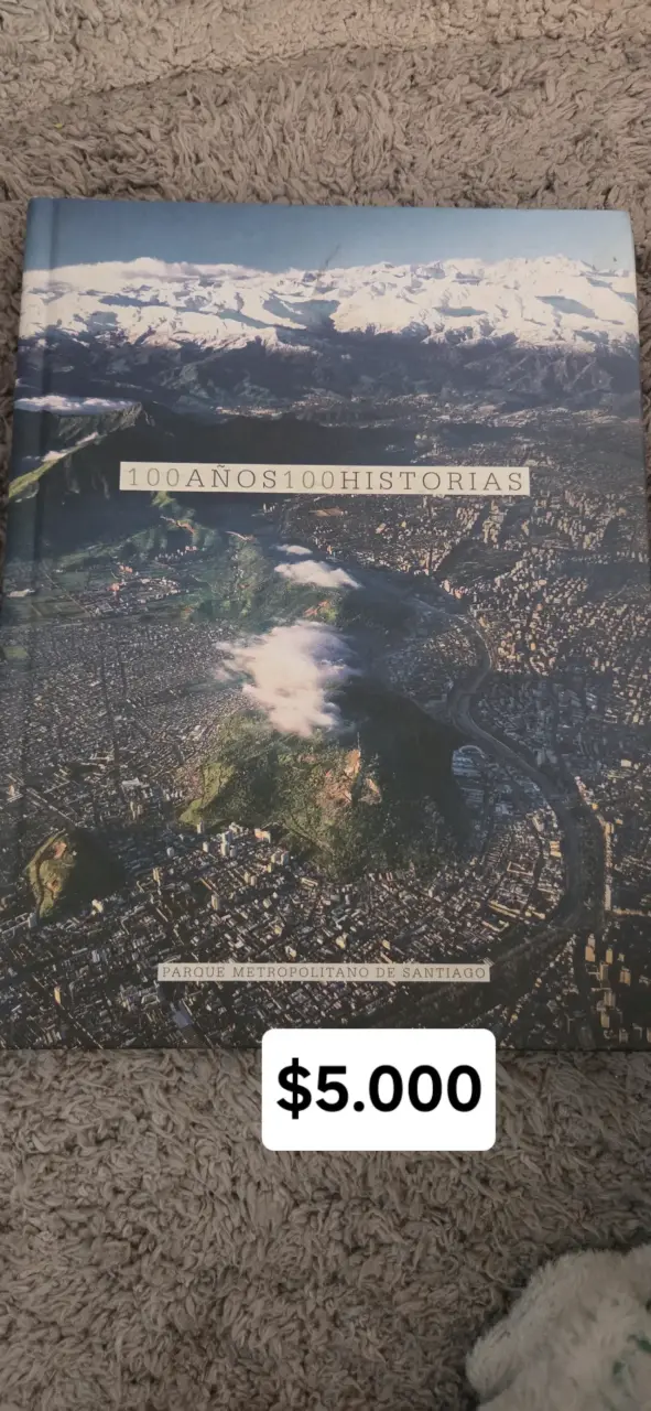 Libro 100 Años 100 Historias Parque Metropolitano