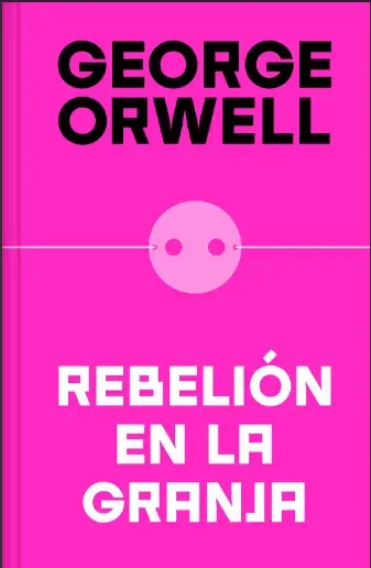 "Rebelión en la Granja" de George Orwell