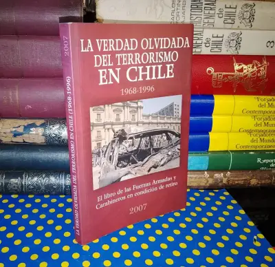 La Verdad Olvidada Del Terrorismo En Chile - miniatura 1